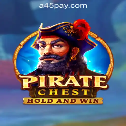 PirateChest: A New Age Treasure Hunt in the A45 Online Casino Philippines
